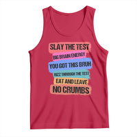 Test Day Tank Top Slay The Test Big Brain Energy Students Spirit
