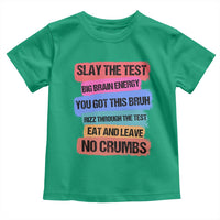 Test Day Toddler T Shirt Slay The Test Big Brain Energy Students Spirit