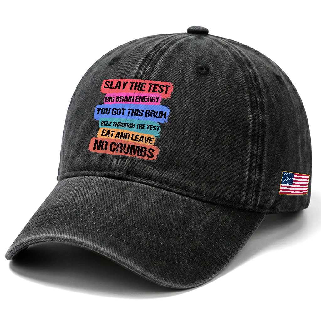 Test Day Washed Cotton Baseball Cap Slay The Test Big Brain Energy Students Spirit