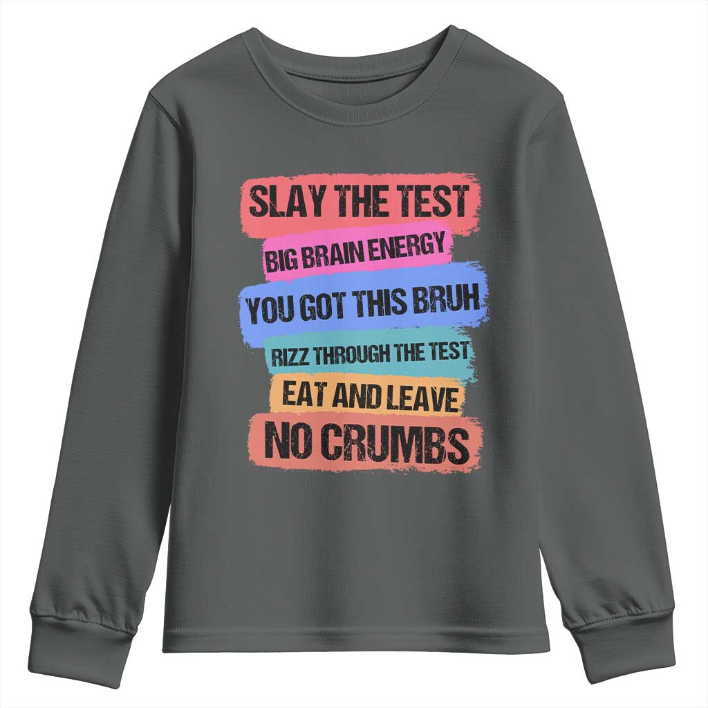 Test Day Youth Sweatshirt Slay The Test Big Brain Energy Students Spirit