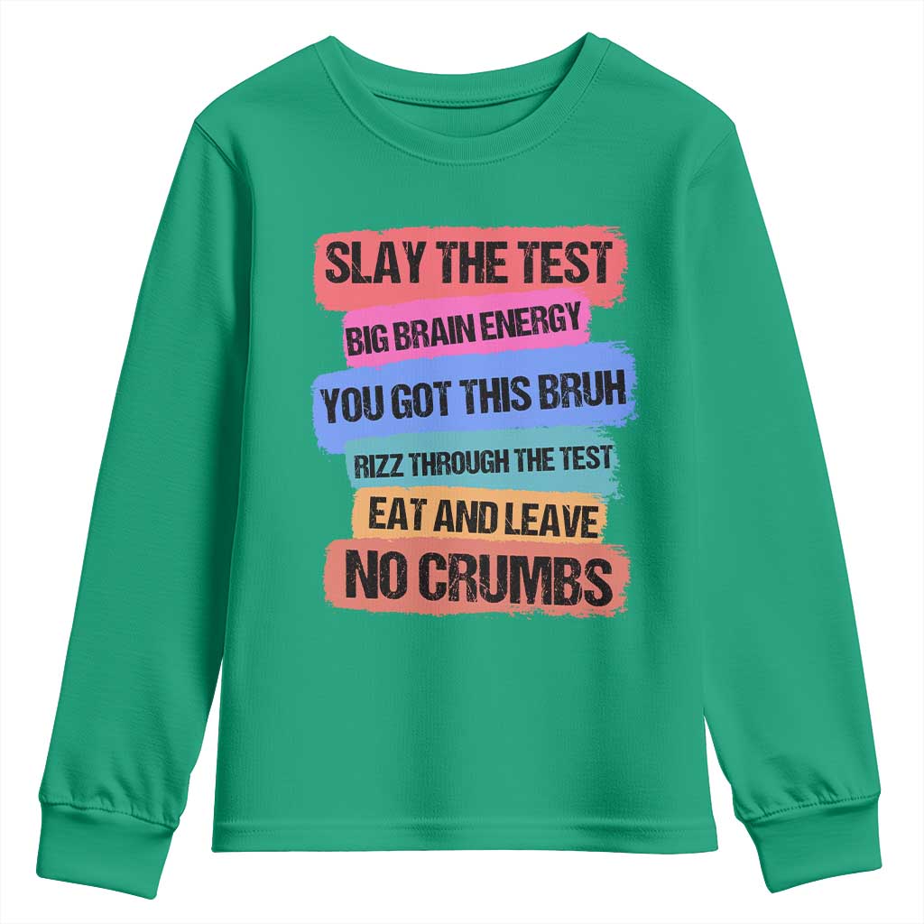 Test Day Youth Sweatshirt Slay The Test Big Brain Energy Students Spirit