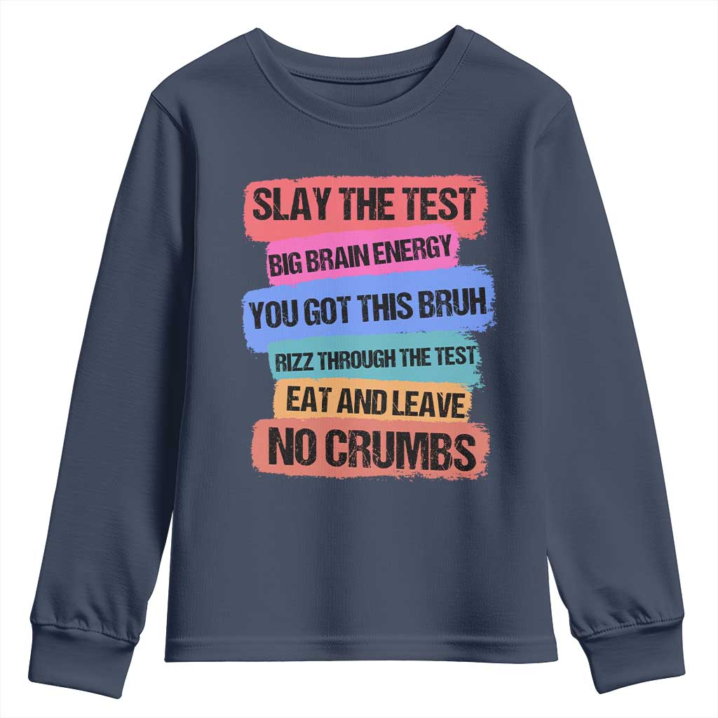 Test Day Youth Sweatshirt Slay The Test Big Brain Energy Students Spirit