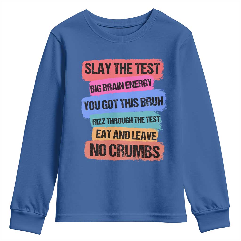 Test Day Youth Sweatshirt Slay The Test Big Brain Energy Students Spirit