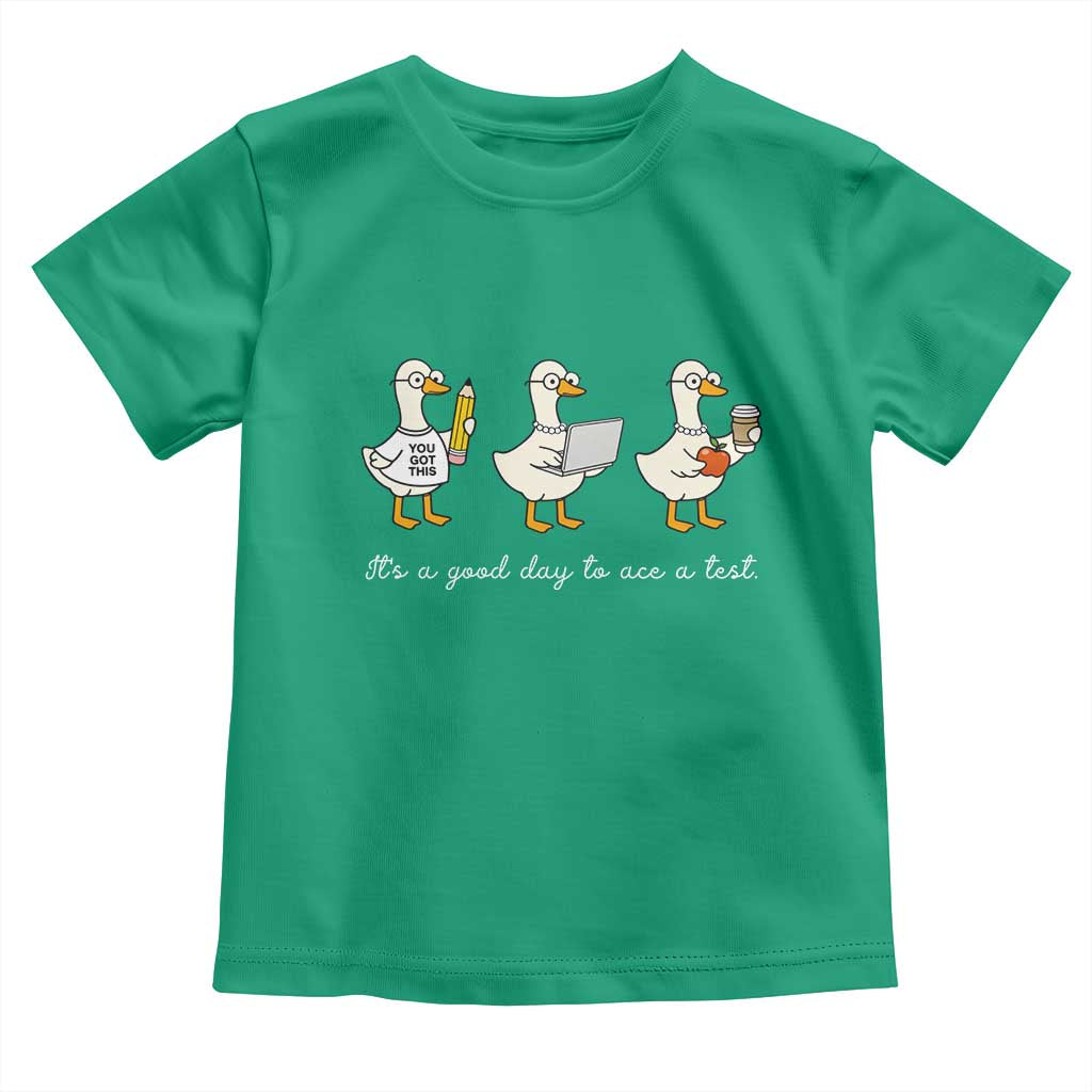 Silly Goose Test Day Toddler T Shirt It's A Good Day To Ace A Test Teacher Students