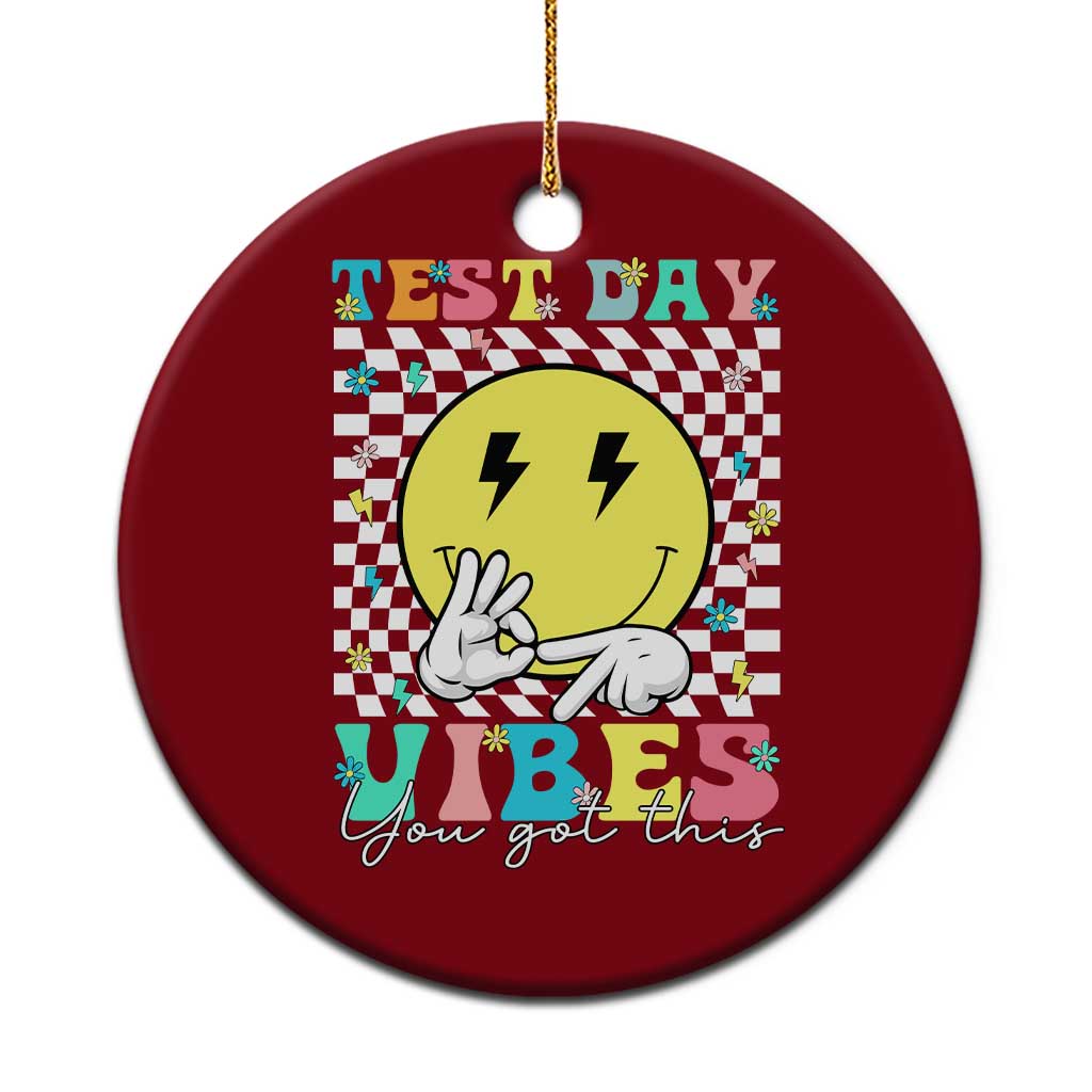 Test Day 67 Meme Ceramic Ornament You Got This Testing Teacher Retro Grooves