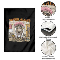 Never Alone Raccoon Mom Garden Flag Funny Mama Life Mothers Day