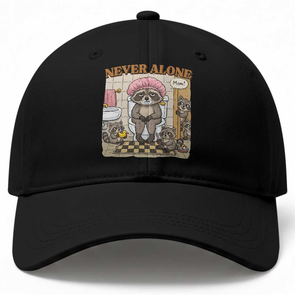 Never Alone Raccoon Mom Baseball Cap Funny Mama Life Mothers Day