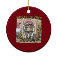 Never Alone Raccoon Mom Ceramic Ornament Funny Mama Life Mothers Day