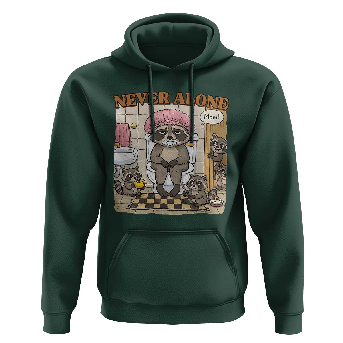 Never Alone Raccoon Mom Hoodie Funny Mama Life Mothers Day