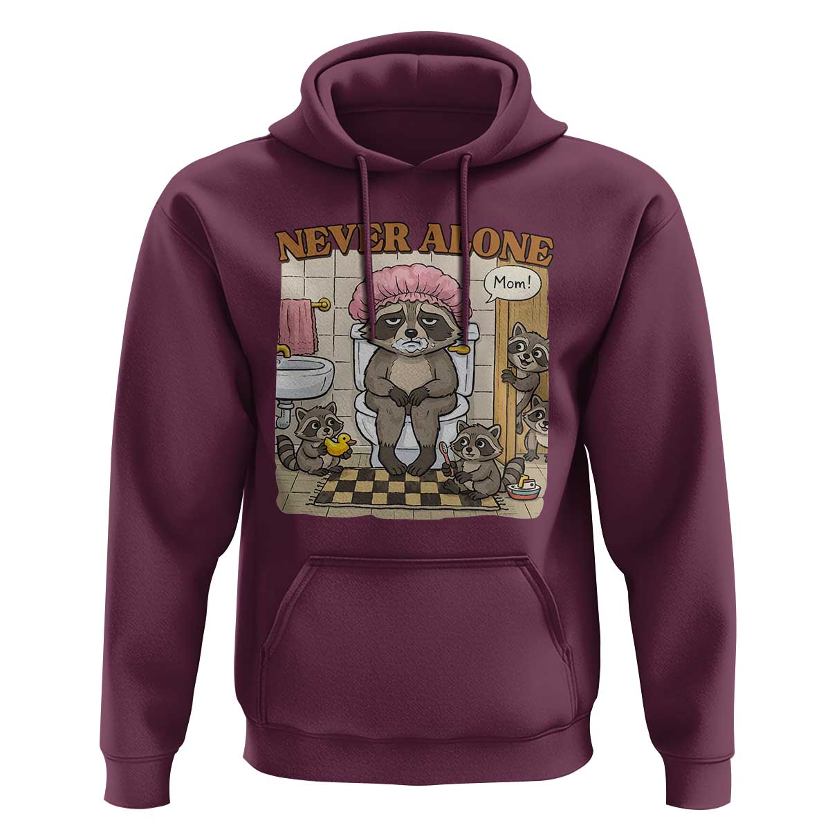 Never Alone Raccoon Mom Hoodie Funny Mama Life Mothers Day