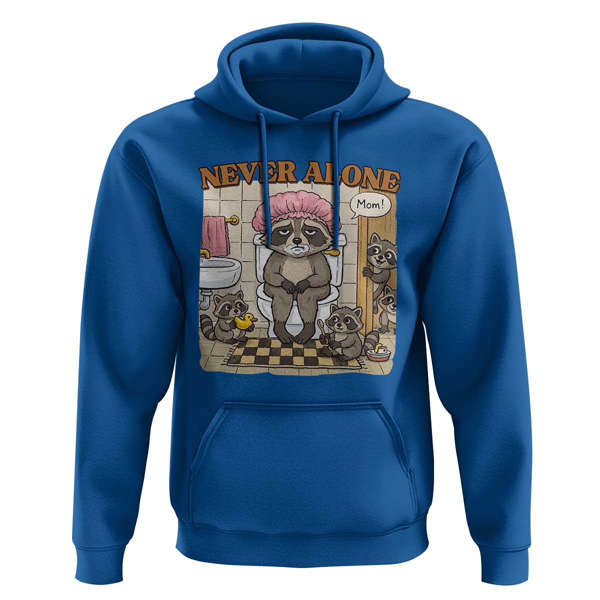 Never Alone Raccoon Mom Hoodie Funny Mama Life Mothers Day