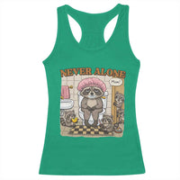 Never Alone Raccoon Mom Racerback Tank Top Funny Mama Life Mothers Day