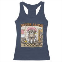 Never Alone Raccoon Mom Racerback Tank Top Funny Mama Life Mothers Day