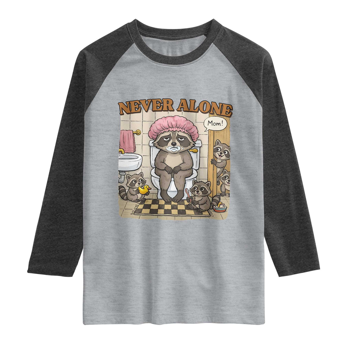 Never Alone Raccoon Mom Raglan Shirt Funny Mama Life Mothers Day