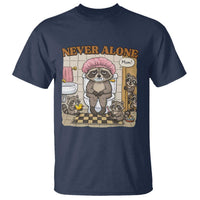 Never Alone Raccoon Mom T Shirt Funny Mama Life Mothers Day