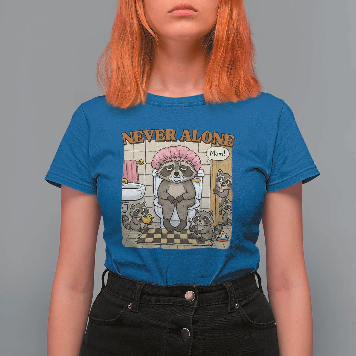 Never Alone Raccoon Mom T Shirt For Women Funny Mama Life Mothers Day