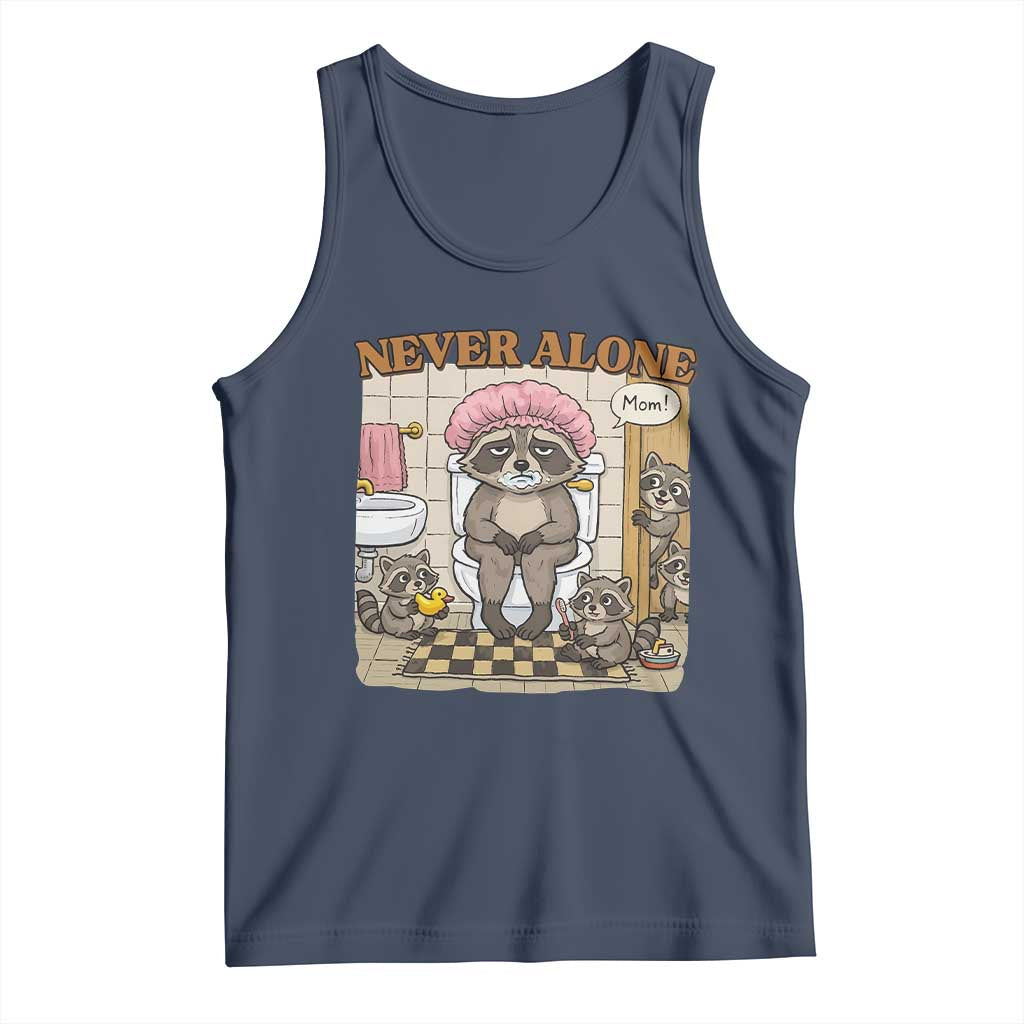Never Alone Raccoon Mom Tank Top Funny Mama Life Mothers Day
