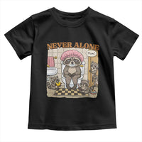 Never Alone Raccoon Mom Toddler T Shirt Funny Mama Life Mothers Day