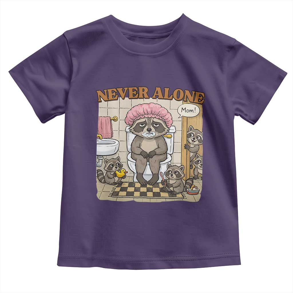 Never Alone Raccoon Mom Toddler T Shirt Funny Mama Life Mothers Day