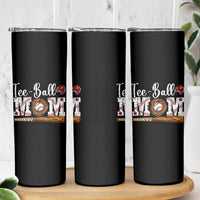 Baseball Mom Skinny Tumbler Tee Ball Mama Funny Mother's Day