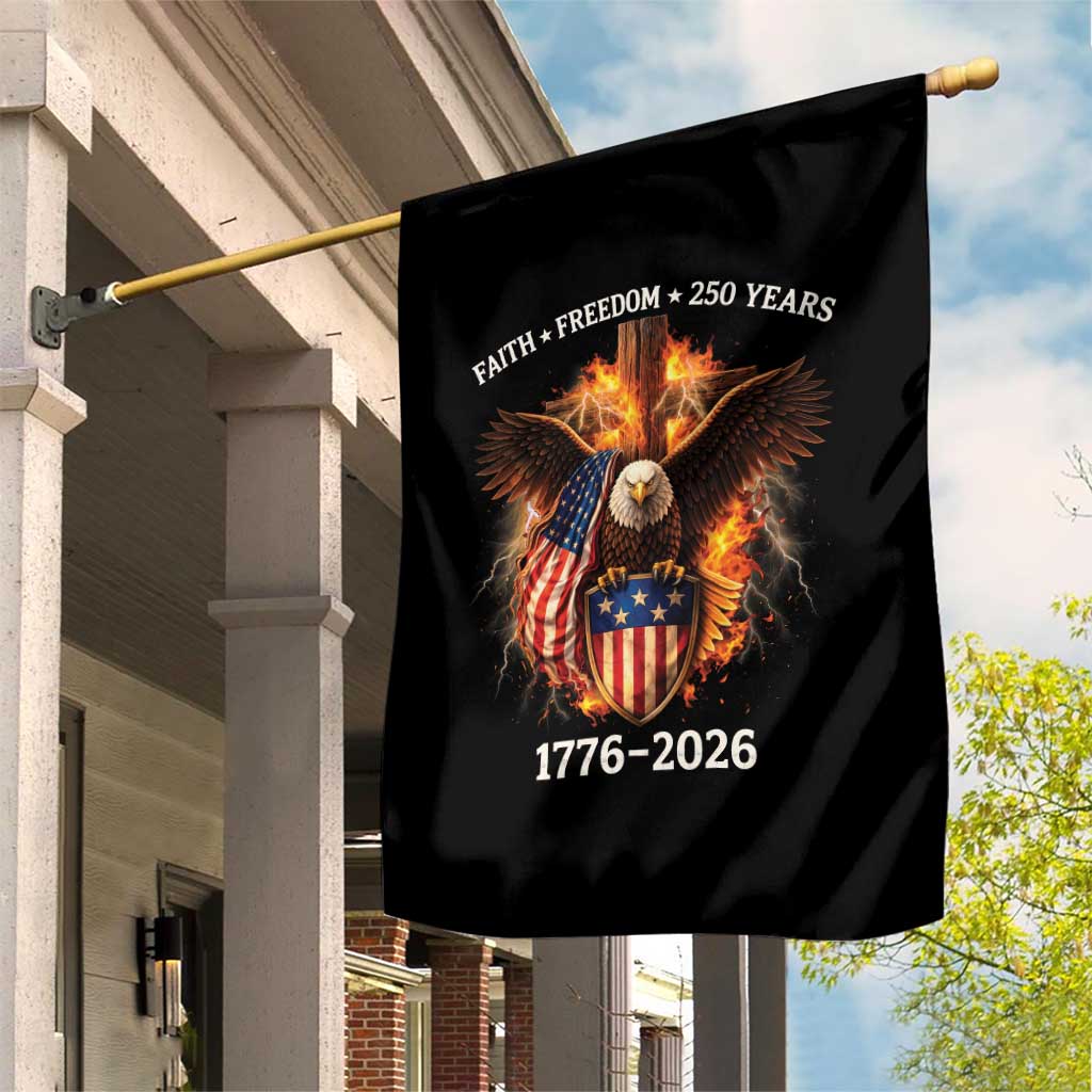 Faith Freedom 250 Years Garden Flag Christian USA Independence 1776 2026 Bald Eagle