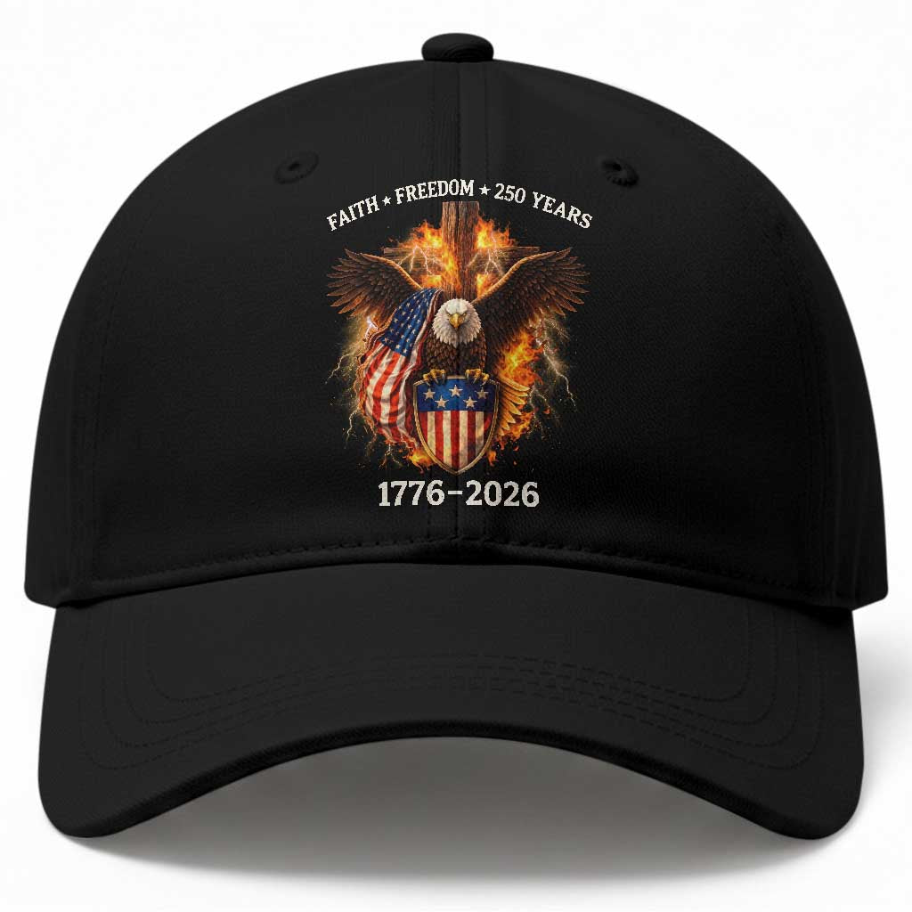 Faith Freedom 250 Years Baseball Cap Christian USA Independence 1776 2026 Bald Eagle