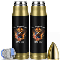 Faith Freedom 250 Years Bullet Tumbler Christian USA Independence 1776 2026 Bald Eagle