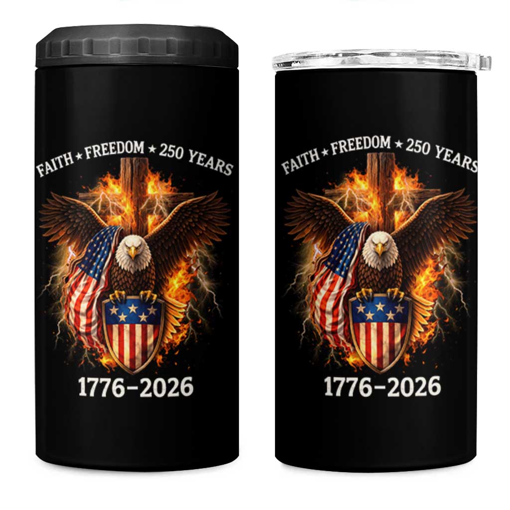 Faith Freedom 250 Years 4 in 1 Can Cooler Tumbler Christian USA Independence 1776 2026 Bald Eagle