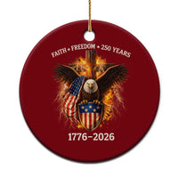 Faith Freedom 250 Years Ceramic Ornament Christian USA Independence 1776 2026 Bald Eagle