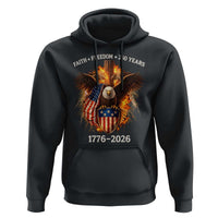 Faith Freedom 250 Years Hoodie Christian USA Independence 1776 2026 Bald Eagle