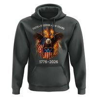 Faith Freedom 250 Years Hoodie Christian USA Independence 1776 2026 Bald Eagle