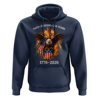Faith Freedom 250 Years Hoodie Christian USA Independence 1776 2026 Bald Eagle