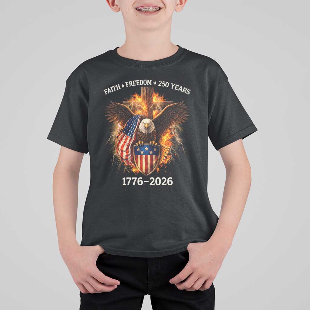 Faith Freedom 250 Years T Shirt For Kid Christian USA Independence 1776 2026 Bald Eagle