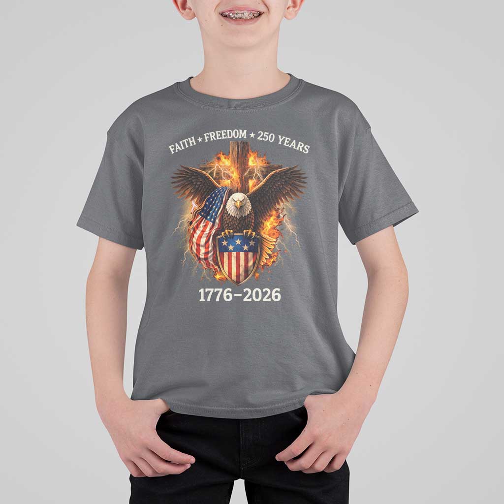 Faith Freedom 250 Years T Shirt For Kid Christian USA Independence 1776 2026 Bald Eagle