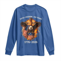 Faith Freedom 250 Years Long Sleeve Shirt Christian USA Independence 1776 2026 Bald Eagle