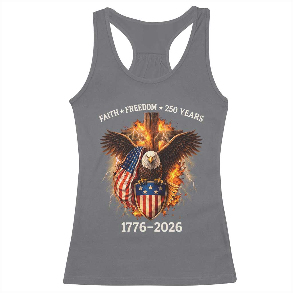 Faith Freedom 250 Years Racerback Tank Top Christian USA Independence 1776 2026 Bald Eagle