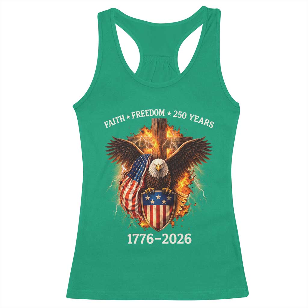 Faith Freedom 250 Years Racerback Tank Top Christian USA Independence 1776 2026 Bald Eagle