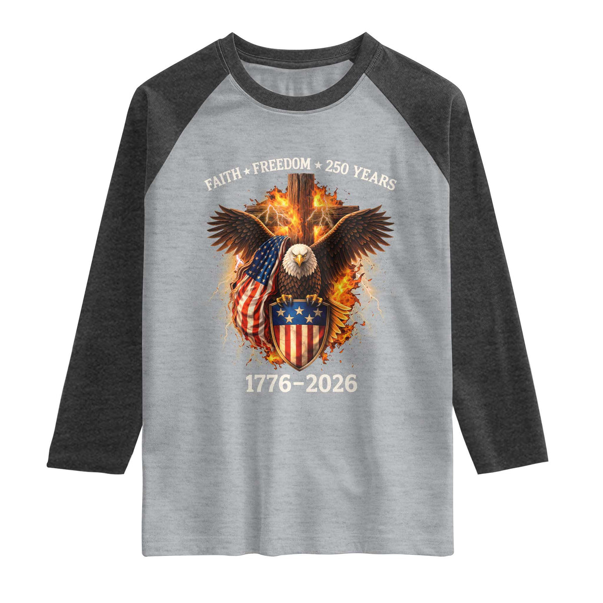Faith Freedom 250 Years Raglan Shirt Christian USA Independence 1776 2026 Bald Eagle
