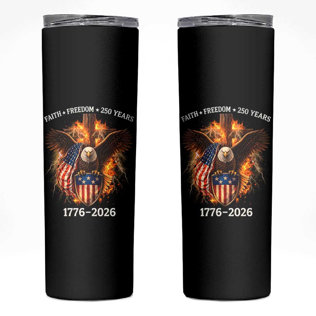 Faith Freedom 250 Years Skinny Tumbler Christian USA Independence 1776 2026 Bald Eagle