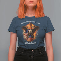 Faith Freedom 250 Years T Shirt For Women Christian USA Independence 1776 2026 Bald Eagle