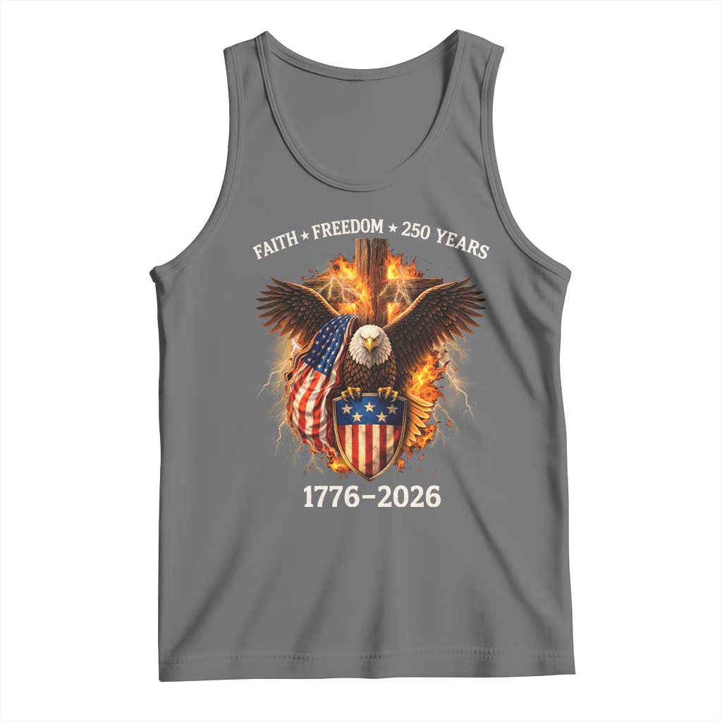 Faith Freedom 250 Years Tank Top Christian USA Independence 1776 2026 Bald Eagle