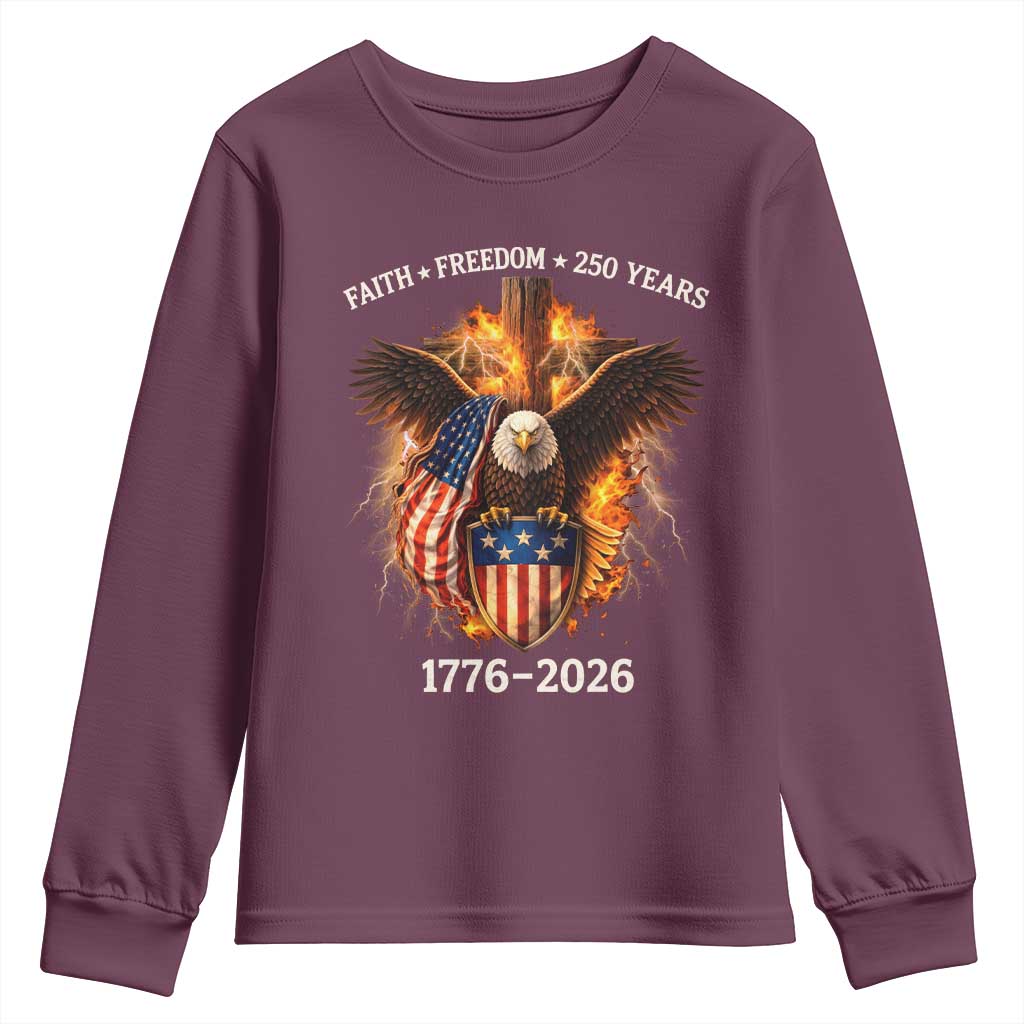 Faith Freedom 250 Years Youth Sweatshirt Christian USA Independence 1776 2026 Bald Eagle