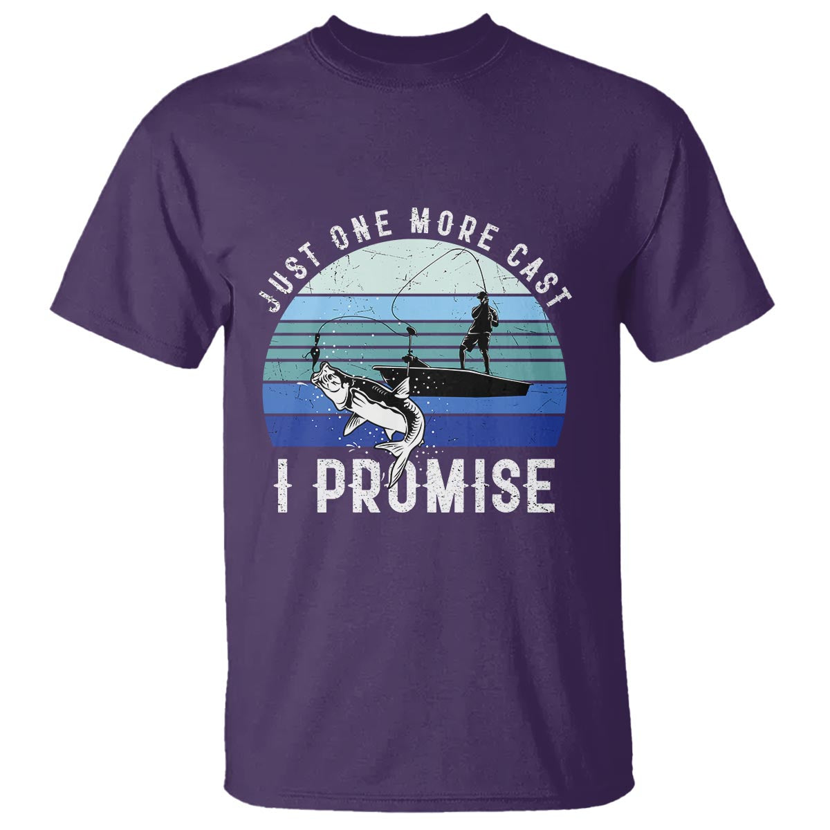 Fishing T Shirt Just One More Cast I Promise - Wonder Print Shop