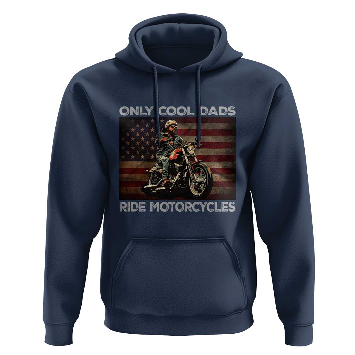 Only Cool Dads Ride Motorcycle Hoodie Vintage USA Flag Father's Day - Wonder Print Shop