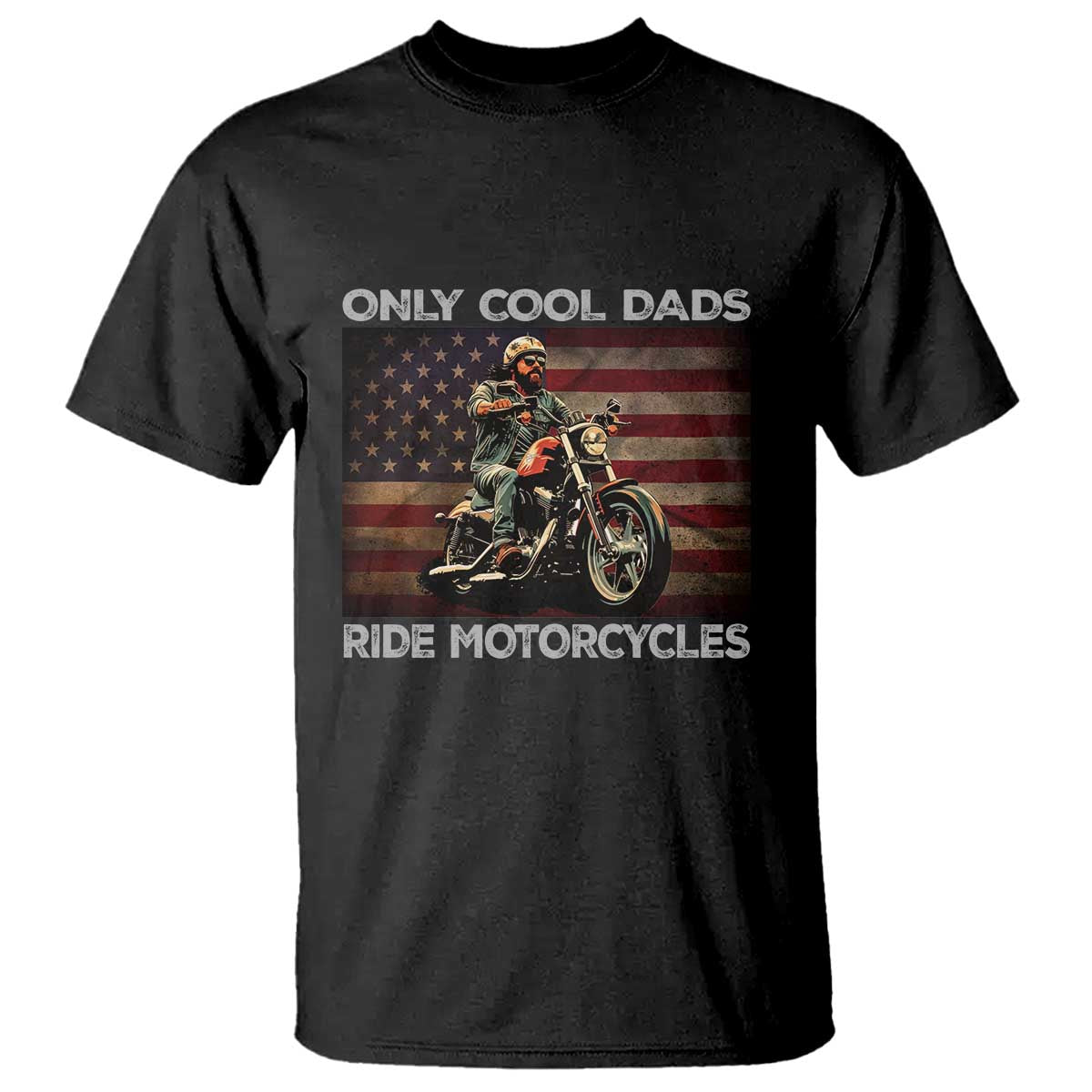 Only Cool Dads Ride Motorcycle T Shirt Vintage USA Flag Father's Day - Wonder Print Shop