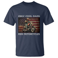 Only Cool Dads Ride Motorcycle T Shirt Vintage USA Flag Father's Day - Wonder Print Shop