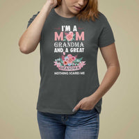 Mother T Shirt For Women I'm A Mom Grandma And A Great Grandma Nothing Scares Me Carnation Flower Mother's Day - Wonder Print Shop