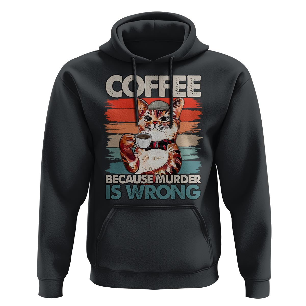 Funny Cat Coffee Hoodie Because Murder Is Wrong Coffee Cup - Wonder Print Shop