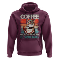 Funny Cat Coffee Hoodie Because Murder Is Wrong Coffee Cup - Wonder Print Shop