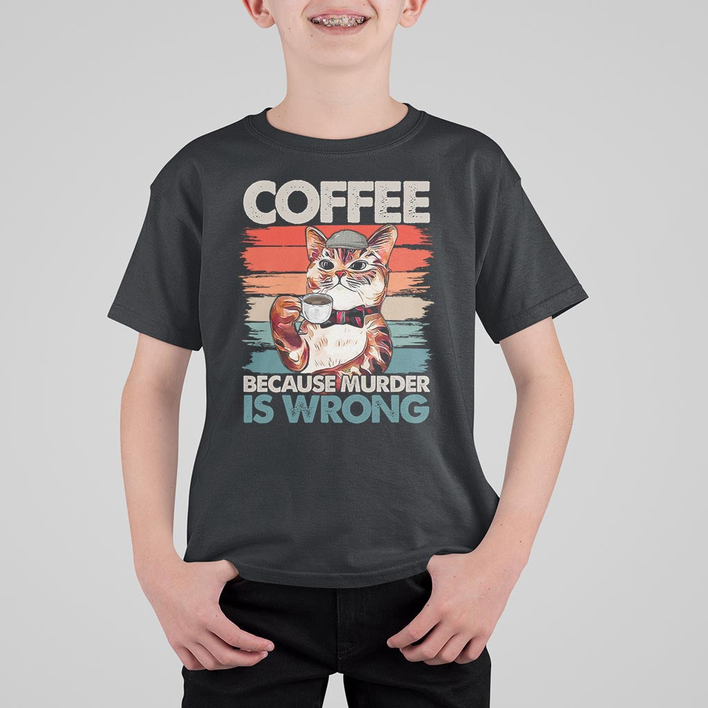 Funny Cat Coffee T Shirt For Kid Because Murder Is Wrong Coffee Cup - Wonder Print Shop